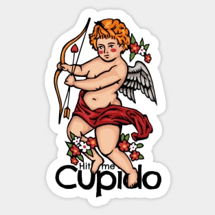 Hit Me Please....Cupid Sticker